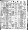 Liverpool Daily Post Tuesday 23 February 1886 Page 1