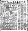 Liverpool Daily Post Saturday 27 February 1886 Page 1