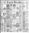 Liverpool Daily Post Tuesday 02 March 1886 Page 1