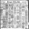 Liverpool Daily Post Thursday 04 March 1886 Page 1