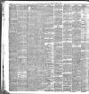 Liverpool Daily Post Saturday 13 March 1886 Page 6