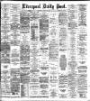 Liverpool Daily Post Wednesday 31 March 1886 Page 1
