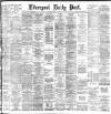 Liverpool Daily Post Friday 16 April 1886 Page 1