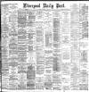 Liverpool Daily Post Monday 19 April 1886 Page 1