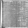 Liverpool Daily Post Thursday 22 April 1886 Page 6