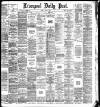 Liverpool Daily Post Monday 07 June 1886 Page 1