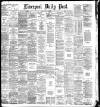 Liverpool Daily Post Tuesday 08 June 1886 Page 1
