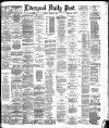 Liverpool Daily Post Tuesday 24 August 1886 Page 1