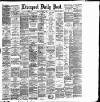 Liverpool Daily Post Friday 01 October 1886 Page 1