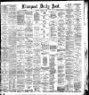 Liverpool Daily Post Wednesday 20 October 1886 Page 1