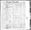 Liverpool Daily Post Tuesday 17 January 1888 Page 1