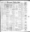 Liverpool Daily Post Thursday 23 February 1888 Page 1