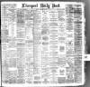 Liverpool Daily Post Monday 27 February 1888 Page 1