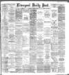 Liverpool Daily Post Wednesday 07 March 1888 Page 1