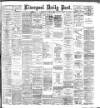 Liverpool Daily Post Wednesday 14 March 1888 Page 1