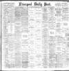 Liverpool Daily Post Saturday 17 March 1888 Page 1