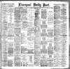 Liverpool Daily Post Tuesday 20 March 1888 Page 1
