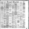 Liverpool Daily Post Friday 27 April 1888 Page 1