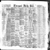 Liverpool Daily Post Tuesday 01 May 1888 Page 1