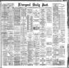 Liverpool Daily Post Wednesday 16 May 1888 Page 1