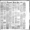 Liverpool Daily Post Friday 18 May 1888 Page 1