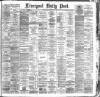 Liverpool Daily Post Monday 28 May 1888 Page 1