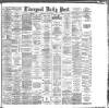Liverpool Daily Post Wednesday 30 May 1888 Page 1