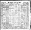 Liverpool Daily Post Thursday 31 May 1888 Page 1