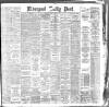Liverpool Daily Post Saturday 16 June 1888 Page 1
