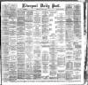Liverpool Daily Post Wednesday 27 June 1888 Page 1