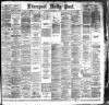 Liverpool Daily Post Monday 02 July 1888 Page 1