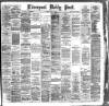 Liverpool Daily Post Monday 09 July 1888 Page 1