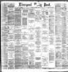 Liverpool Daily Post Wednesday 25 July 1888 Page 1