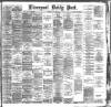 Liverpool Daily Post Thursday 26 July 1888 Page 1