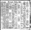 Liverpool Daily Post Saturday 28 July 1888 Page 1