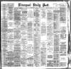 Liverpool Daily Post Tuesday 31 July 1888 Page 1
