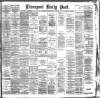 Liverpool Daily Post Thursday 02 August 1888 Page 1