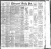 Liverpool Daily Post Wednesday 15 August 1888 Page 1