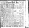 Liverpool Daily Post Thursday 16 August 1888 Page 1