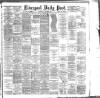 Liverpool Daily Post Wednesday 29 August 1888 Page 1