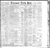 Liverpool Daily Post Saturday 15 September 1888 Page 1