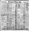 Liverpool Daily Post Saturday 26 January 1889 Page 1