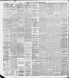 Liverpool Daily Post Saturday 23 February 1889 Page 4