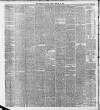 Liverpool Daily Post Tuesday 26 February 1889 Page 6