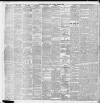 Liverpool Daily Post Thursday 21 March 1889 Page 4