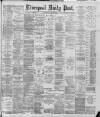 Liverpool Daily Post Wednesday 12 June 1889 Page 1