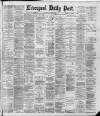 Liverpool Daily Post Tuesday 25 June 1889 Page 1