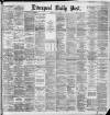 Liverpool Daily Post Monday 01 July 1889 Page 1