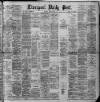 Liverpool Daily Post Thursday 25 July 1889 Page 1