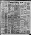 Liverpool Daily Post Wednesday 11 September 1889 Page 1